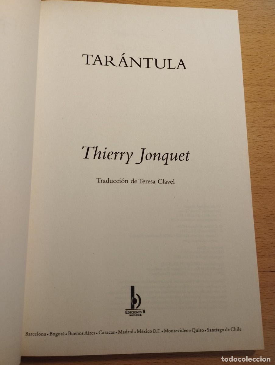 Libros de segunda mano: TAR&Aacute;NTULA (THIERRY JONQUET) - Foto 2