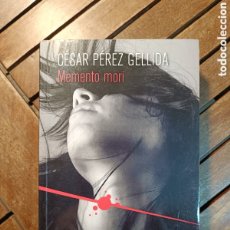 Libros de segunda mano: CESAR PÉREZ GELLIDA MEMENTO MORI ELPAIS 2013