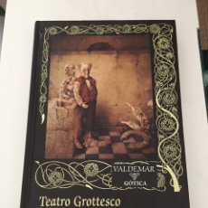Libros de segunda mano: TEATRO GROTTESCO - THOMAS LIGOTTI - LIBRO VALDEMAR GÓTICA (LOVECRAFT POE TERROR ALBA)