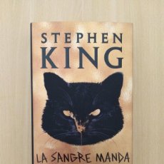 Libros de segunda mano: LA SANGRE MANDA. STEPHEN KING
