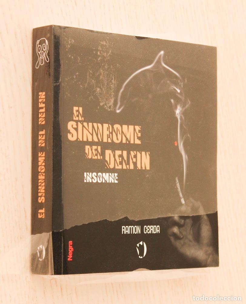 Libros de segunda mano: EL S&Iacute;NDROME DEL DELF&Iacute;N. INSOMNE - CERDA, Ram&oacute;n