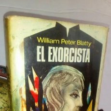 Libros de segunda mano: EL EXORCISTA - WILLIAM PETER BLATTY - PLAZA & JANÉS EDITORES 5ª EDICIÓN ABRIL 1974