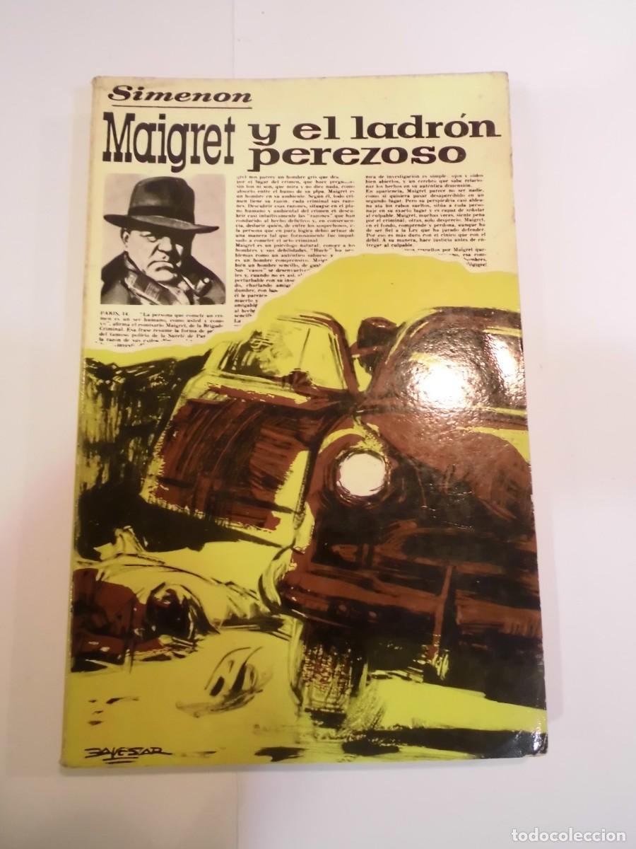 Libros de segunda mano: MAIGRET Y EL LADRON PEREZOSO - NUM 4 - PRIMERA EDICION 1962