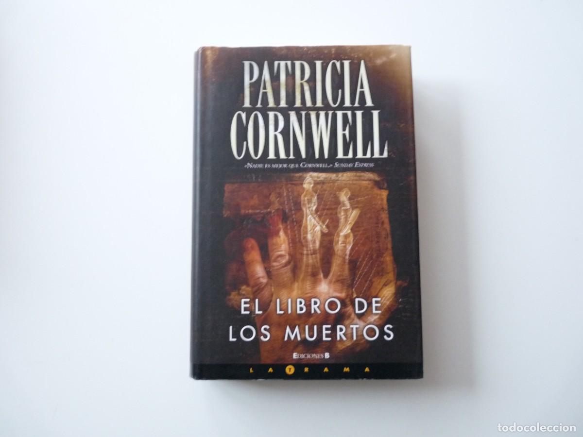 Libros de segunda mano: EL LIBRO DE LOS MUERTOS de PATRICIA CORNWELL REF: 2-19