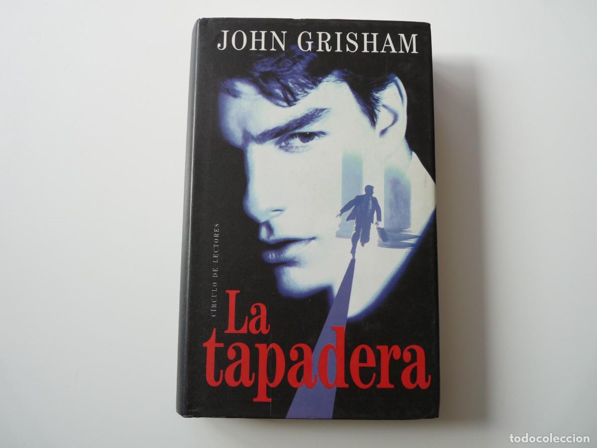 Libros de segunda mano: LA TAPADERA de JOHN GRISHAM REF: 2-58 - Foto 1