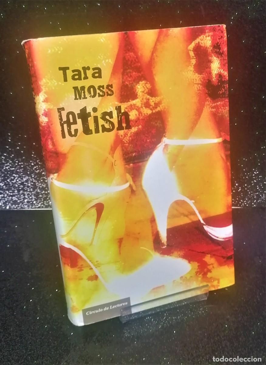 Libros de segunda mano: Libro: &rdquo;Fetish&rdquo; de Tara Moss - Foto 1
