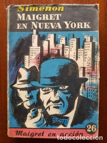 Gebrauchte B&uuml;cher: Maigret en Nueva York.Georges Simenon.Editorial Albor 1952