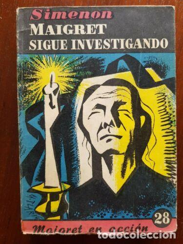 Second hand books: Maigret sigue Investigando.Georges Simenon.Editorial Albor 1952