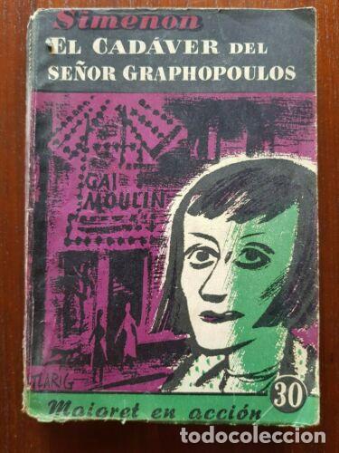 Gebrauchte B&uuml;cher: Maigret.EL Cadaver del Se&ntilde;or Graphopoulos.Georges Simenon.Editorial Albor