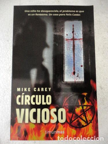 Second hand books: Circulo Vicioso.Mike Carey.Timun Mas