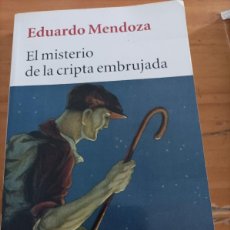 Libros de segunda mano: EL MISTERIO DE LA CRIPTA EMBRUJADA, EDUARDO MENDOZA,SEIX BARRAL,2007,203 PÁG.. Lote 374660249