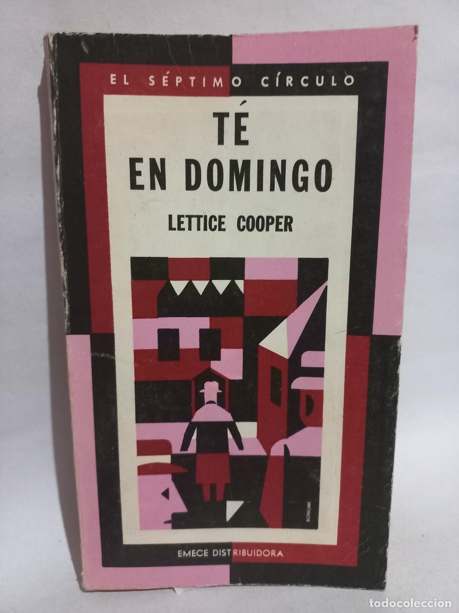 Libros de segunda mano: Lettice Cooper - T&eacute; en Domingo - Primera edici&oacute;n en espa&ntilde;ol - 1975