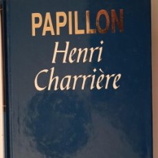 Libros de segunda mano: HENRI CHARRIÈRE: PAPILLON. RBA GRANDES ÉXITOS Nº 18. Lote 376400459