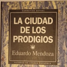 Libros de segunda mano: EDUARDO MENDOZA: LA CIUDAD DE LOS PRODIGIOS. RBA AUTORES DE LENGUA ESPAÑOLA. Lote 376400699