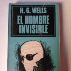 Libros de segunda mano: EL HOMBRE INVISIBLE (H. G. WELLS) EDICIONES SIGLO VEINTE). Lote 376974019