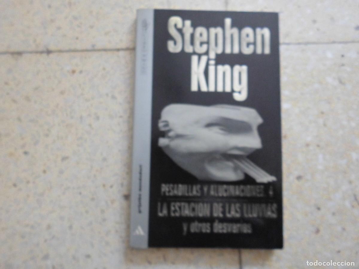 Libros de segunda mano: PESADILLAS Y ALUCINACIONES 4 LA ESTACION DE LAS LLUVIAS STEPHEN KING GRIJALBO MONDADORT