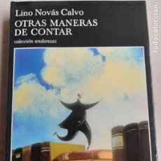 Libros de segunda mano: OTRAS MANERAS DE CONTAR - NOVÁS CALVO, LINO. Lote 380407864