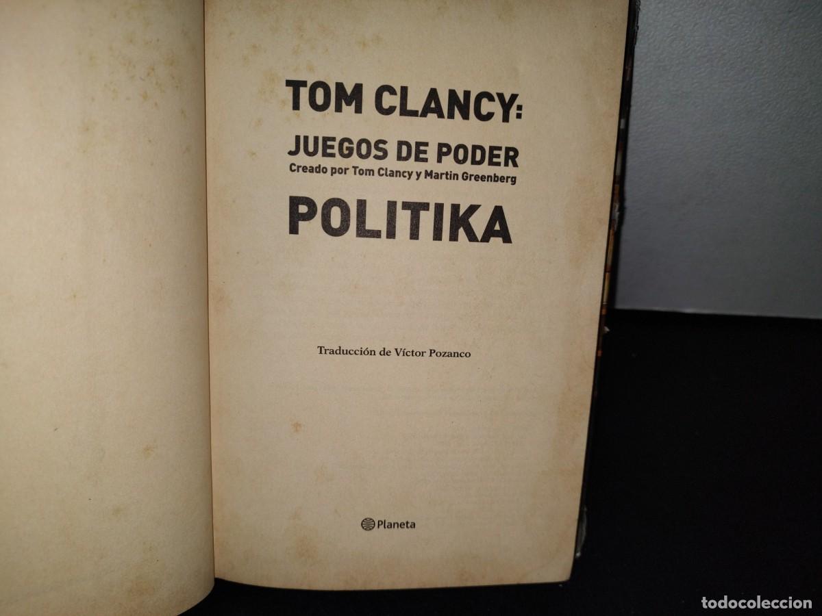 Libros de segunda mano: 55- TOM CLANCY: JUEGOS DE PODER. POLITIKA - Foto 5