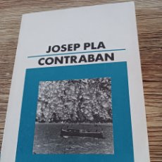 Libros de segunda mano: CONTRABAN DE JOSEP PLA. Lote 383585139