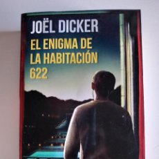 Libros de segunda mano: EL ENIGMA DE LA HABITACIÓN 622. DICKER, JOEL (DEBOLS!LLO, 2022). Lote 387674569