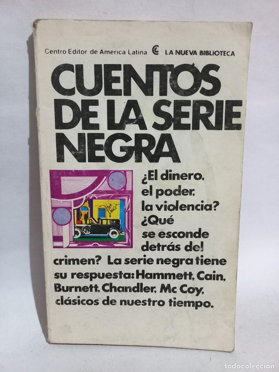 Livres d'occasion: Dasgiell Hammett, William R. Burnett, Raymond Chandler, James.... - Cuentos de la Serie Negra - 1979