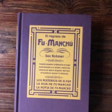 Libros de segunda mano: EL REGRESO DE FU MANCHÚ. SAX ROHMER. EDICIONES B.. Lote 387918814