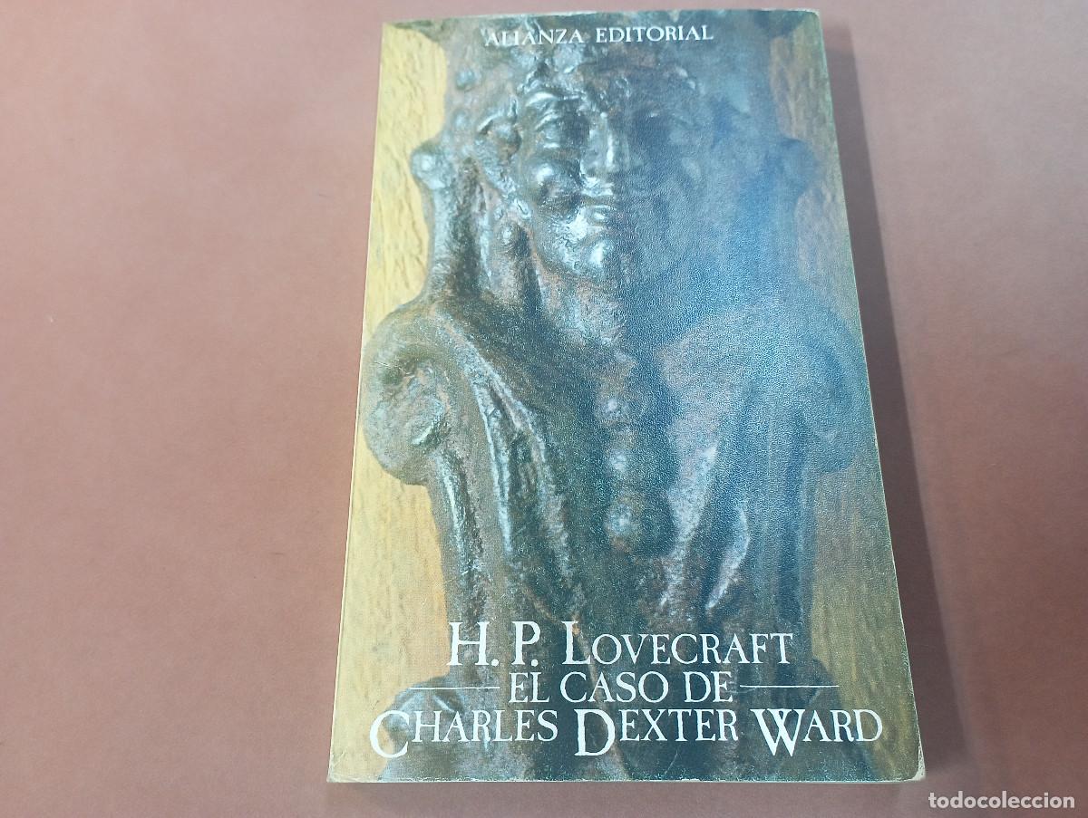 Libros de segunda mano: El caso de Charles Dexter Ward - Lovecraft - Alianza editorial