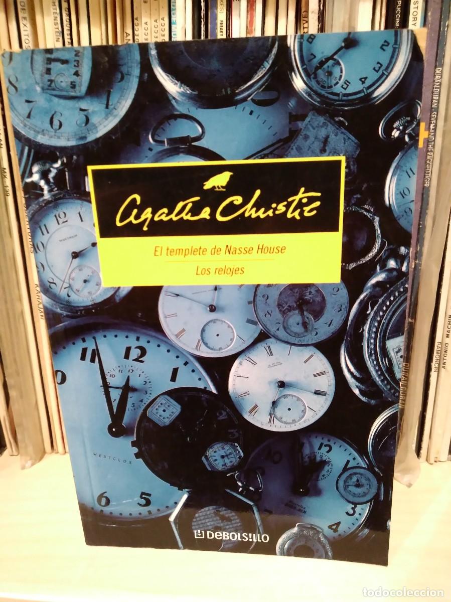 Libros de segunda mano: EL TEMPLETE DE NASSE HOUSE-LOS RELOJES-AGATHA CRISTIE-