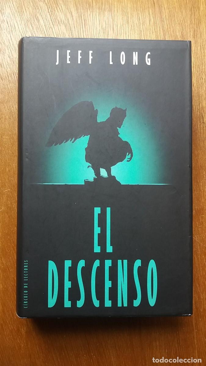 Libros de segunda mano: EL DESCENSO, JEFF LONG, CIRCULO DE LECTORES, 2000