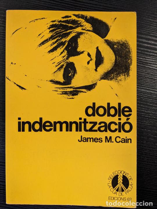 Libros de segunda mano: Doble indemnitzaci&oacute; - James M. Cain - Foto 1