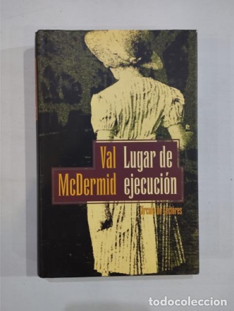 Libros de segunda mano: Val McDermid - Lugar de ejecuci&oacute;n - Foto 1
