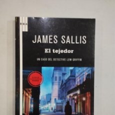 Libros de segunda mano: JAMES SALLIS - EL TEJEDOR. Lote 397724804