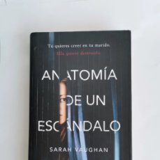 Libros de segunda mano: ANATOMIA DE UN ESCÁNDALO SARAH VAUGHAN. Lote 397965394