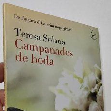 Libros de segunda mano: CAMPANADES DE BODA - TERESA SOLANA. Lote 400549974