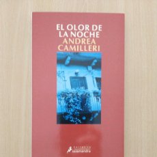 Libros de segunda mano: EL OLOR DE LA NOCHE. ANDREA CAMILLERI. Lote 401332729