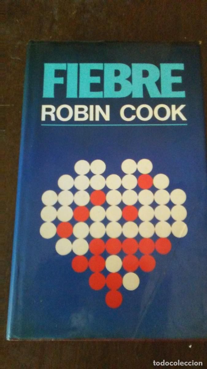 Libros de segunda mano: FIEBRE - ROBIN COOK - Foto 1