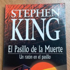 Libros de segunda mano: EL PASILLO DE LA MUERTE, UN RATON EN EL PASILLO, STEPHEN KING. Lote 401661654