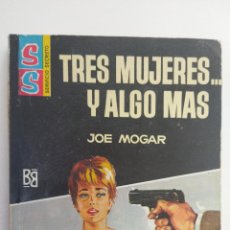 Libros de segunda mano: SERVICIO SECRETO Nº 876 - JOE MOGAR - TRES MUJERES... Y ALGO MAS 1ª EDICIÓN 1967. Lote 402104814