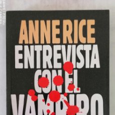 Libros de segunda mano: ENTREVISTA CON EL VAMPIRO - ANNE RICE - EDITORIAL TIMUN MAS - LA PELÍCULA. Lote 402207549