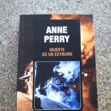 Libros de segunda mano: MUERTE DE UN EXTRAÑO -- ANNE PERRY -- 2006 --. Lote 402248889