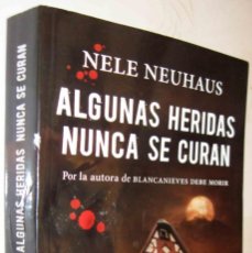 Libros de segunda mano: (S1) - ALGUNAS HERIDAS NUNCA SE CURAN - NELE NEUHAUS. Lote 402730924