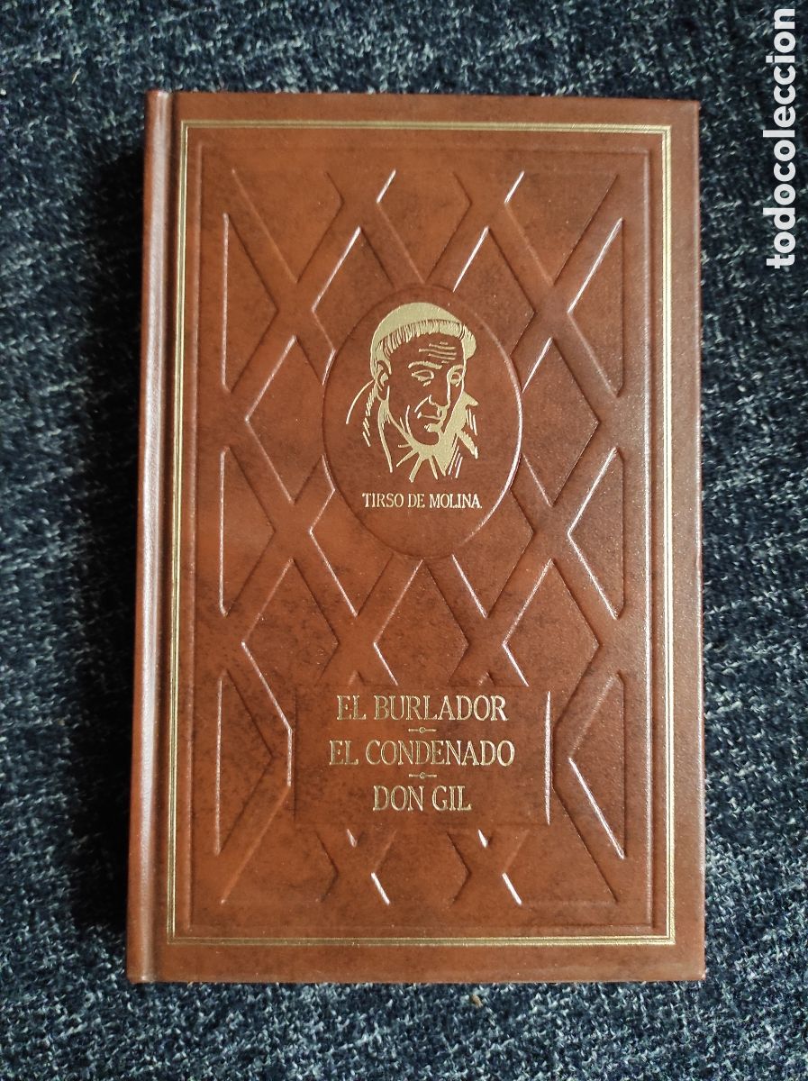 Second hand books: EL BURLADOR, EL CONDENADO, DON GIL / TIRSO DE MOLINA