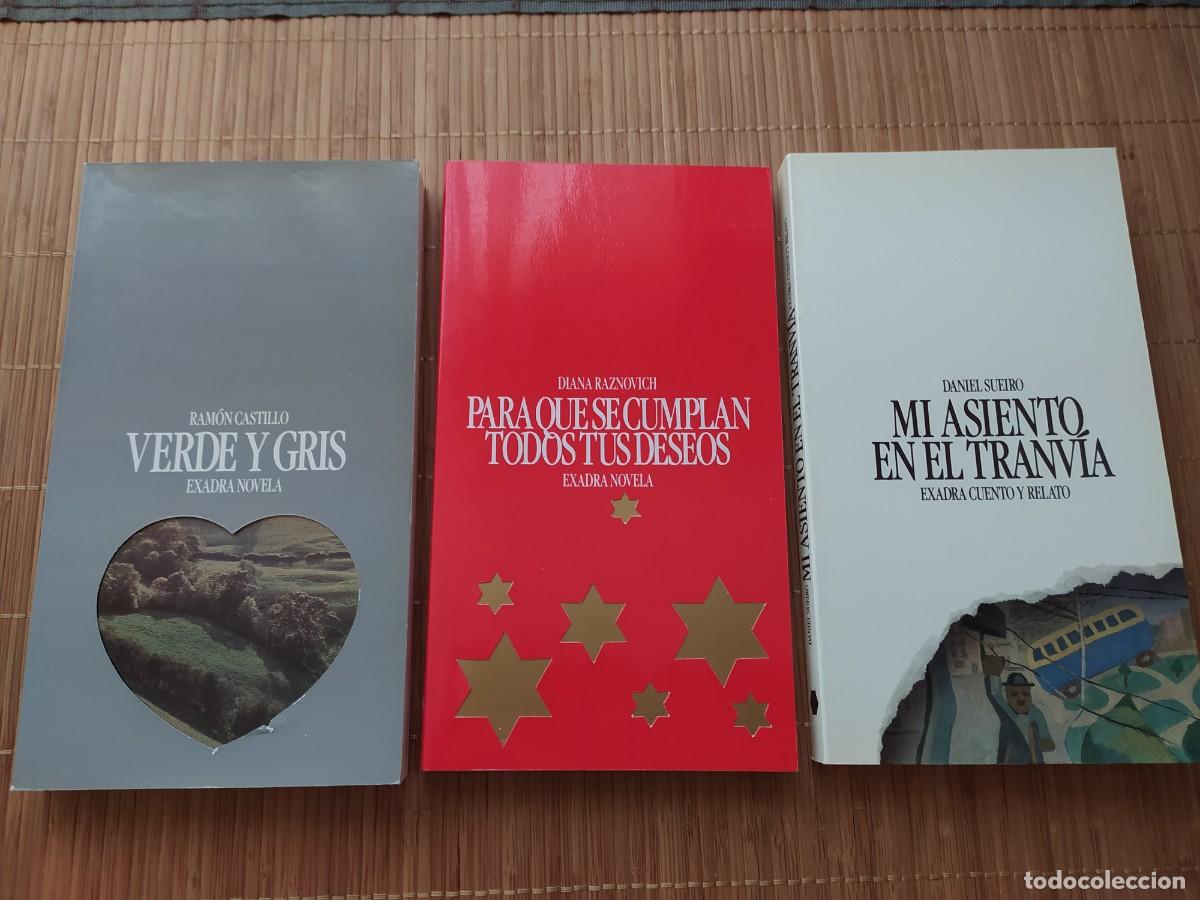 Libros de segunda mano: LOTE 3 NOVELAS, VERDE Y GRIS, PARA QUE SE CUMPLAN TODOS TUS DESEOS, MI ASIENTO EN EL TRANV&Iacute;A, EXADRA