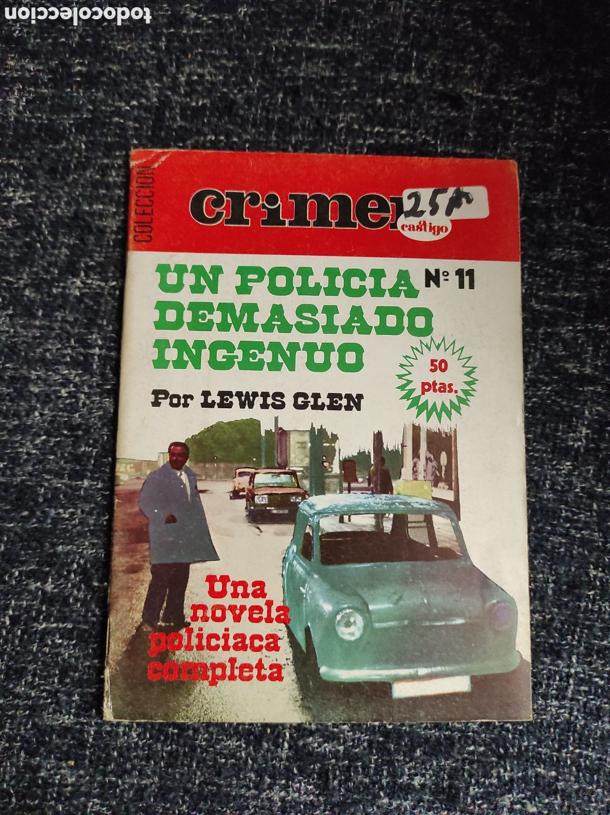 Second hand books: COLECCI&Oacute;N CRIMEN Y CASTIGO N&ordm; 11 UN POLICIA DEMASIADO INGENUO / LEWIS GLEN -ED. EDITA SGSA