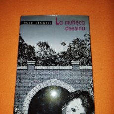Libros de segunda mano: LA MUÑECA ASESINA. RUTH RENDELL. CIRCULO DE LECTORES. 1989