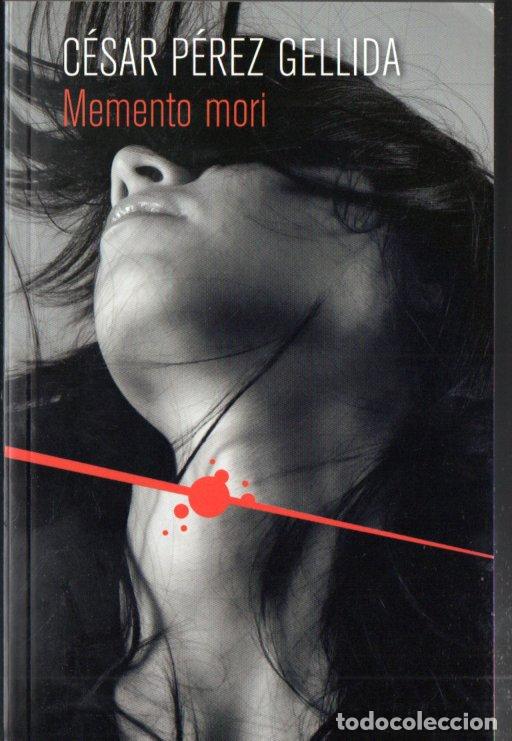 Libri di seconda mano: C&Eacute;SAR P&Eacute;REZ GELLIDA : MEMENTO MORI (2013)