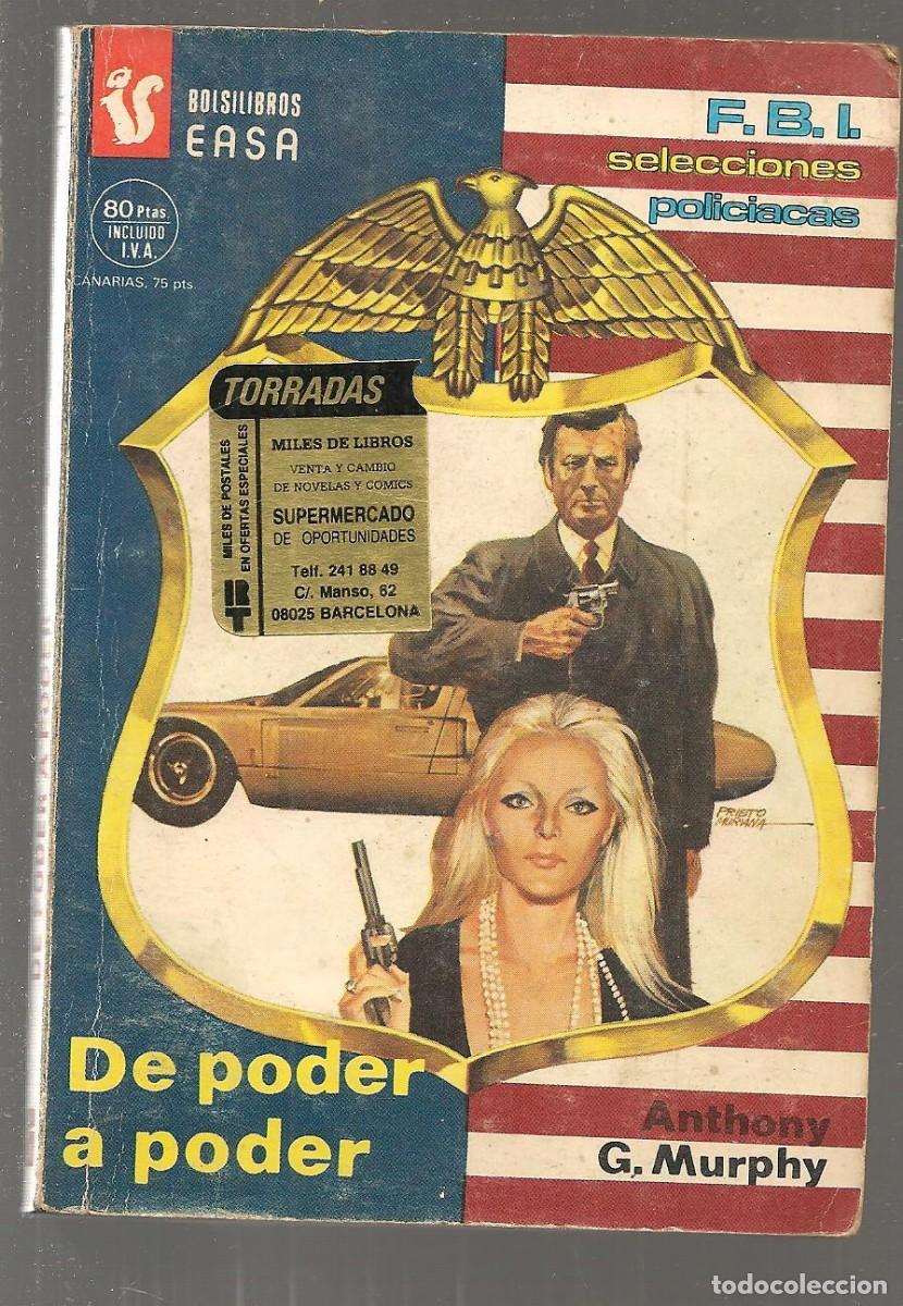 Libros de segunda mano: F.B.I. SELECCIONES POLICIACAS. N&ordm; 413. DE PODER A PODER. ANTHONY G. MURPHY. 1987.(ST/C21 - Foto 1