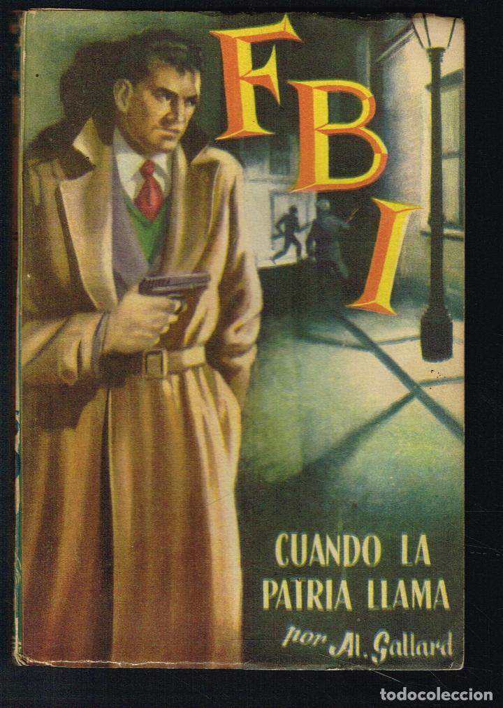 Libri di seconda mano: COLECCION FBI N&ordm; 165 - CUANDO LA PATRIA LLAMA - AL GALLARD - BOLSILIBRO ROLLAN
