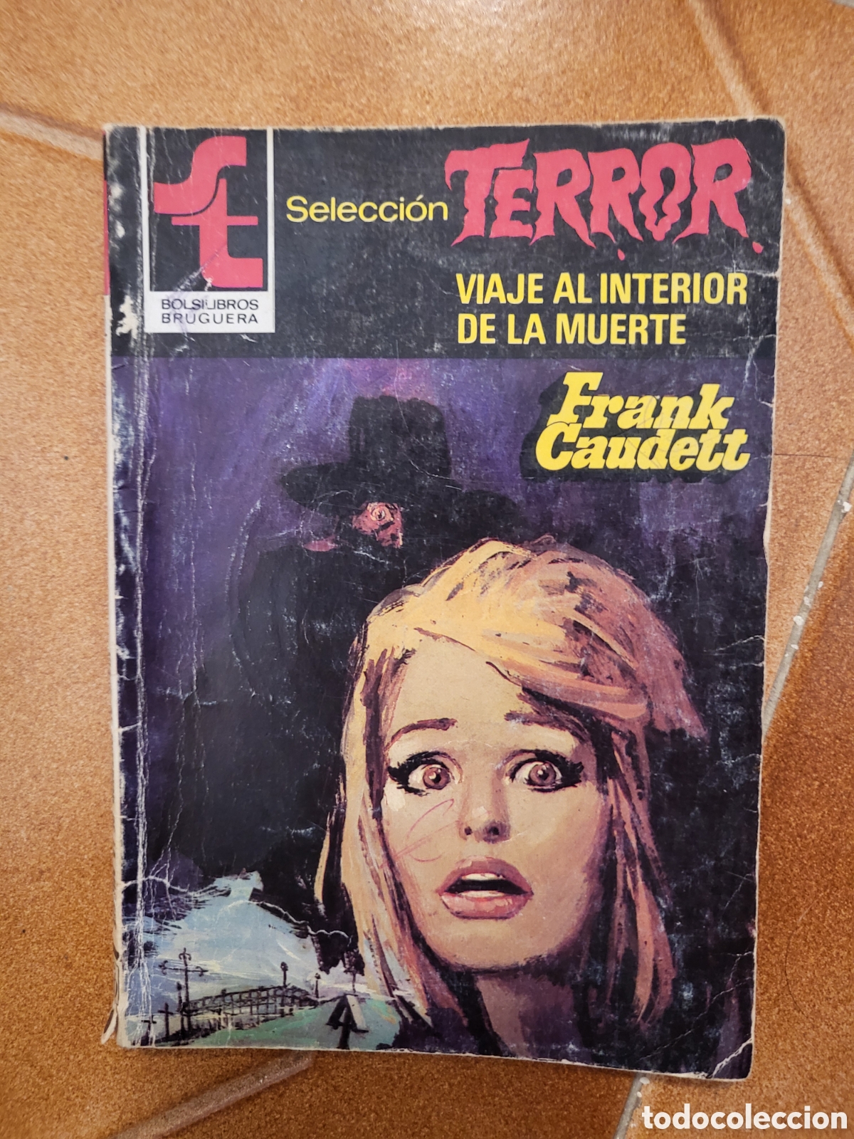 Libros de segunda mano: SELECCI&Oacute;N TERROR 508 - Viaje al interior de la muerte - BRUGUERA BOLSILLOS (1983)