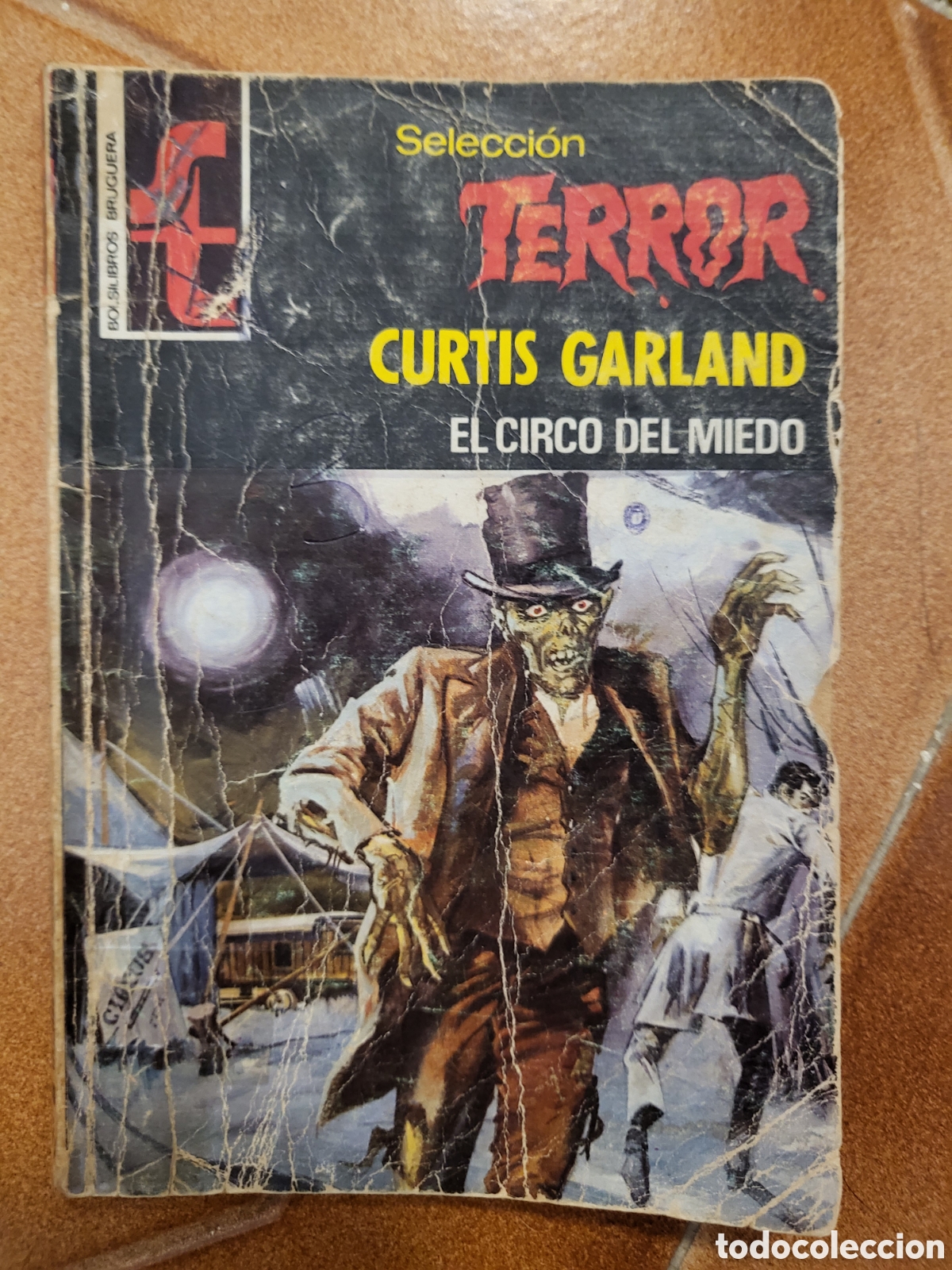 Libros de segunda mano: SELECCI&Oacute;N TERROR 262- El circo del miedo - BRUGUERA BOLSILLOS (1978)